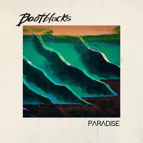 Bootblacks - Paradise LP