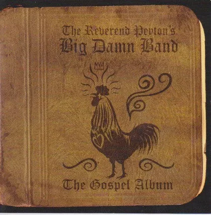 The Reverend Peyton's Big Damn Band - The Gospel Album (CD, Album)