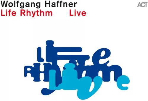 Wolfgang Haffner - Life Rhythm Live 2LP
